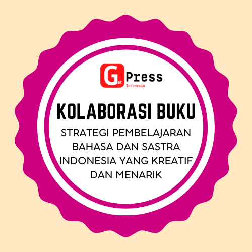 2635 Strategi Pembelajaran Bahasa Dan Sastra Indonesia Yang Kreatif Dan Menarik